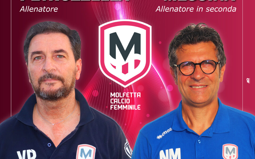 LA MOLFETTA CALCIO FEMMINILE RICONFERMA LO STAFF TECNICO: VINCENZO PETRUZZELLA E NICO MESSINA ANCORA ALLA GUIDA DELLE BIANCOROSSE