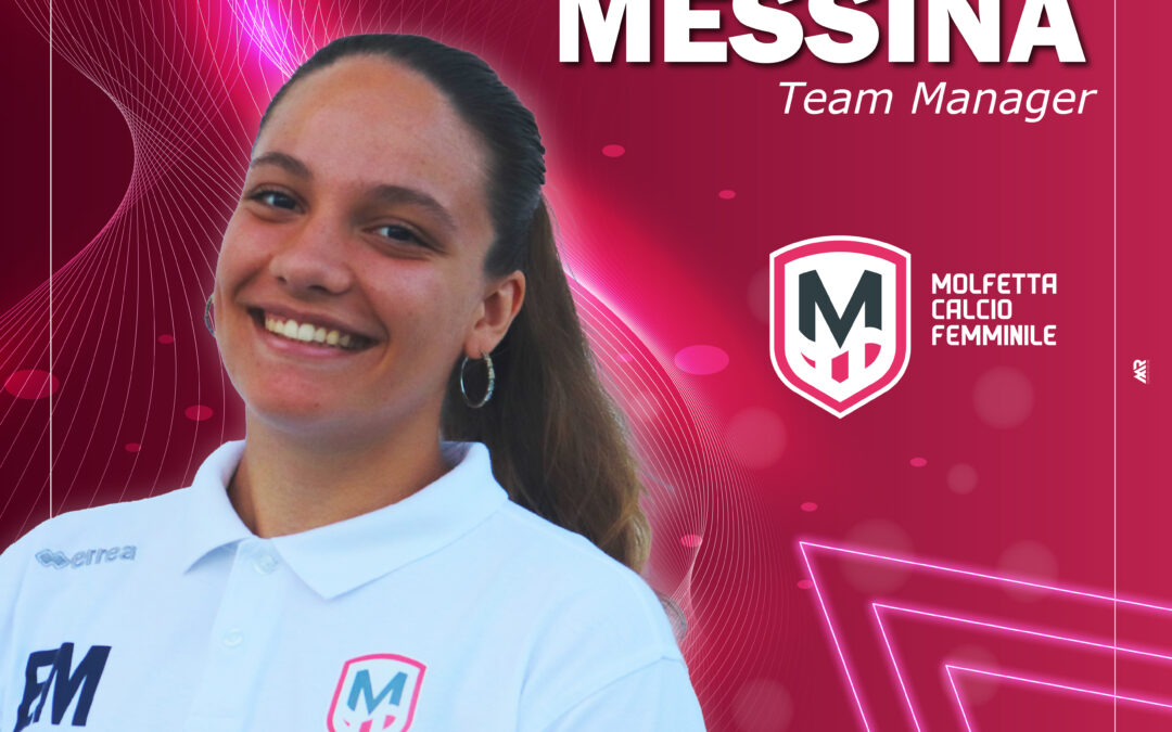 ERIKA MESSINA E’ IL NUOVO TEAM MANAGER DELLA MOLFETTA CALCIO FEMMINILE