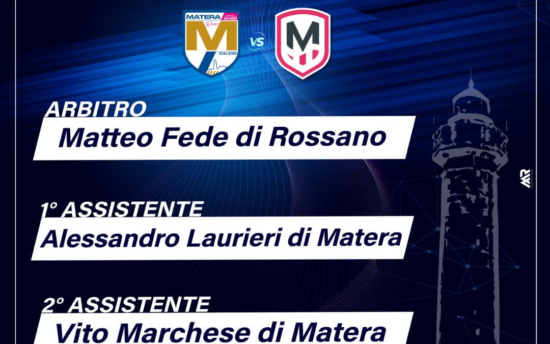 DESIGNAZIONE ARBITRALE MATERA C.D.S. vs MOLFETTA CALCIO FEMMINILE